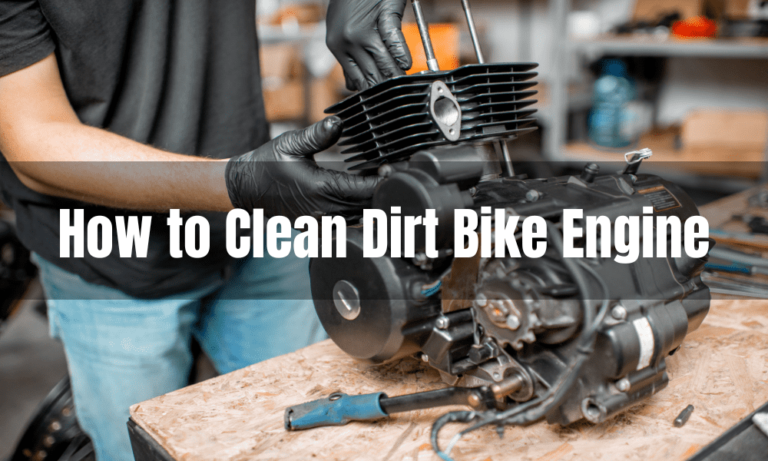 How to Clean Dirt Bike Engine